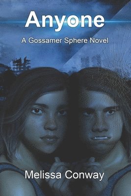 Anyone: A Gossamer Sphere Novel