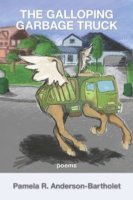 bokomslag The Galloping Garbage Truck