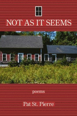 Pat St Pierre, Pat St. Pierre - Not As It Seems, Häftad