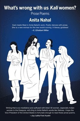 Anita Nahal - What's Wrong with Us Kali Women?, Häftad