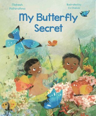 Mahesh Pathirathna - My Butterfly Secret, Inbunden