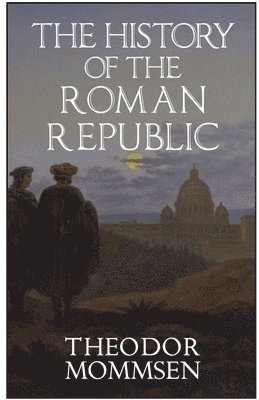 The History of the Roman Republic 1