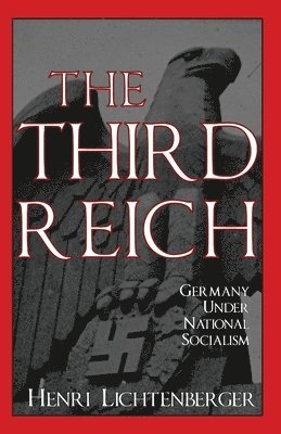 Henri Lichtenberger - Third Reich, Häftad