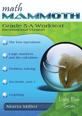 Maria Miller - Math Mammoth Grade 5-A Worktext, International Version, Häftad