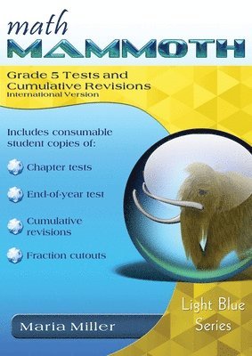 Maria Miller - Math Mammoth Grade 5 Tests and Cumulative Revisions, International Version, Häftad