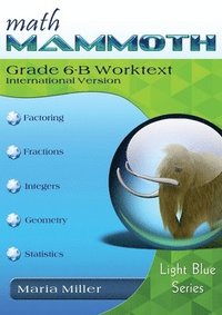 bokomslag Math Mammoth Grade 6-B Worktext, International Version