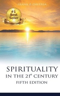 bokomslag SPIRITUALITY IN THE 21st CENTURY 5th Edition