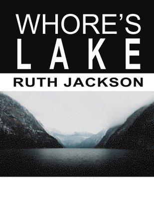 Whore's Lake 1