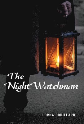 Lorna Couillard - Night Watchman, Inbunden. Tillgänglighet: Lägg i varukorg