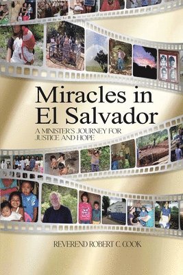 Robert C Cook - Miracles In El Salvador, Häftad