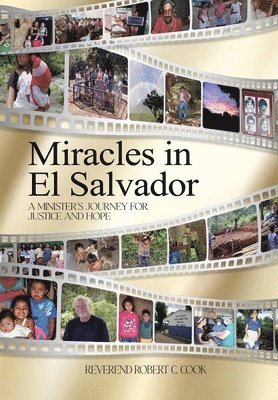 Robert C Cook - Miracles In El Salvador, Inbunden