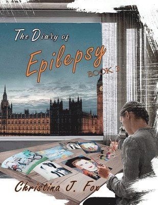 Christina Fox - Diary of Epilepsy Book 3, Häftad