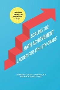 bokomslag Scaling the Math Achievement Ladder