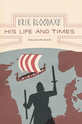 William Pearson - Erik Bloodaxe, Häftad