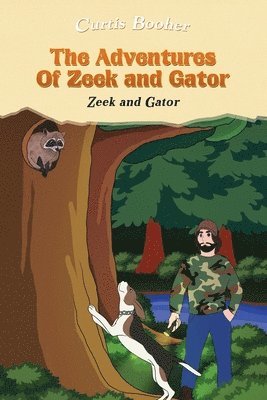 Curtis Booher - Adventures of Zeek and Gator, Häftad