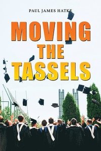 bokomslag Moving the Tassels