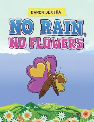 No Rain, No Flowers 1