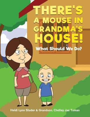 There's A Mouse In Grandma's House! 1