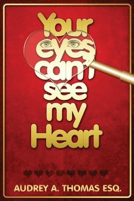 Your Eyes Can't See My Heart 1