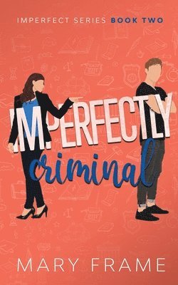Imperfectly Criminal 1