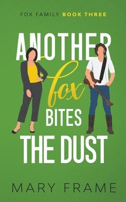 Mary Frame - Another Fox Bites the Dust, Häftad