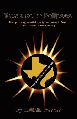 bokomslag Texas Solar Eclipses