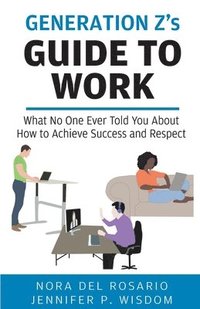 bokomslag Generation Z's Guide to Work