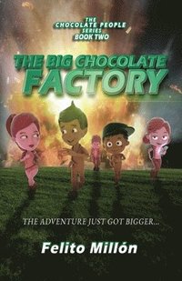 bokomslag The Big Chocolate Factory