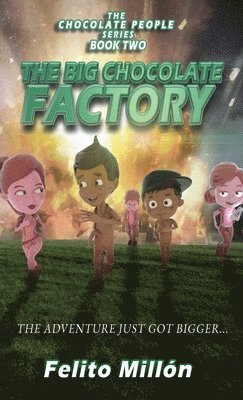 The Big Chocolate Factory 1