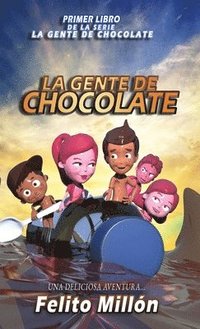 bokomslag La Gente De Chocolate