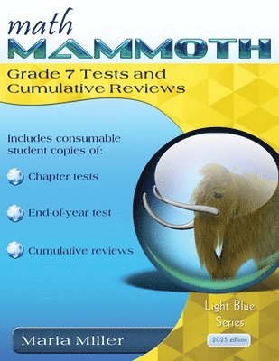 Maria Miller - Math Mammoth Grade 7 Tests and Cumulative Reviews, Häftad