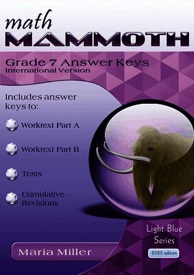 Maria Miller - Math Mammoth Grade 7 Answer Keys, International Version, Häftad