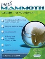 Maria Miller - Math Mammoth Grade 1-B Worktext, Häftad