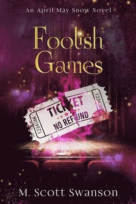 Foolish Games; April May Snow Novel #7 1