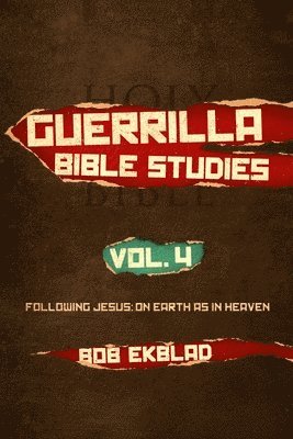 bokomslag Guerrilla Bible Studies, Volume 4, Following Jesus