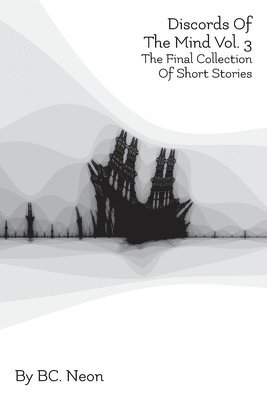 Discords Of The Mind Vol. 3