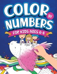 bokomslag Color By Numbers For Kids Ages 6-8
