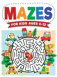 bokomslag Mazes For Kids Ages 8-12