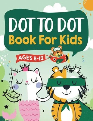 bokomslag Dot to Dot Book for Kids Ages 8-12