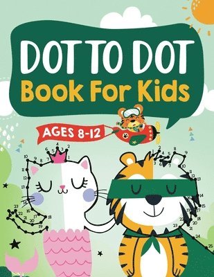 bokomslag Dot to Dot Book for Kids Ages 8-12