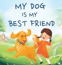 bokomslag My Dog Is My Best Friend