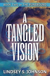 bokomslag A Tangled Vision