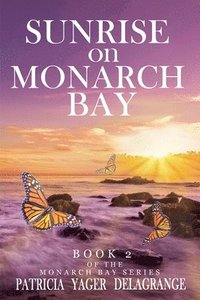 bokomslag Sunrise on Monarch Bay