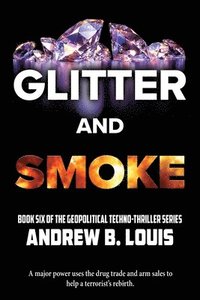 bokomslag Glitter and Smoke