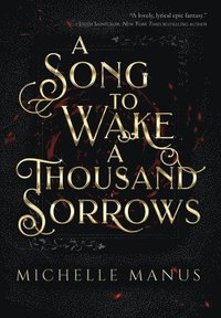 bokomslag Song to Wake a Thousand Sorrows
