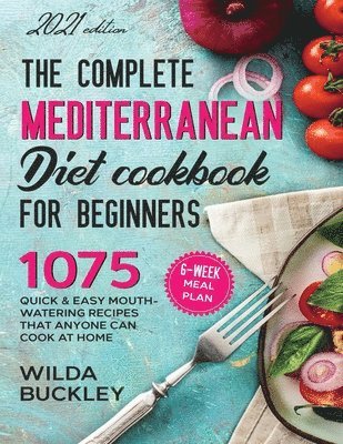 Wilda Bucley - Super Easy Mediterranean Diet Cookbook for Beginners, Häftad