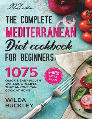 The Super Easy Mediterranean Diet Cookbook for Beginners 1