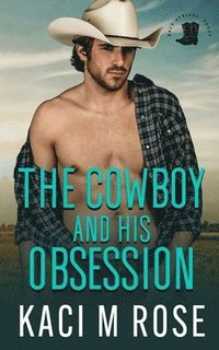 bokomslag The Cowboy and His Obsession