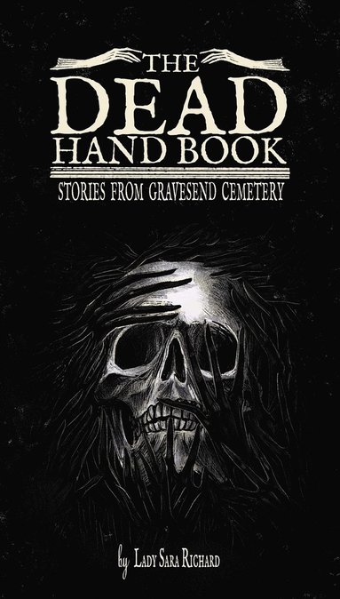 Sara Richard - Dead Hand Book, Inbunden