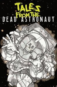 bokomslag Tales From The Dead Astronaut